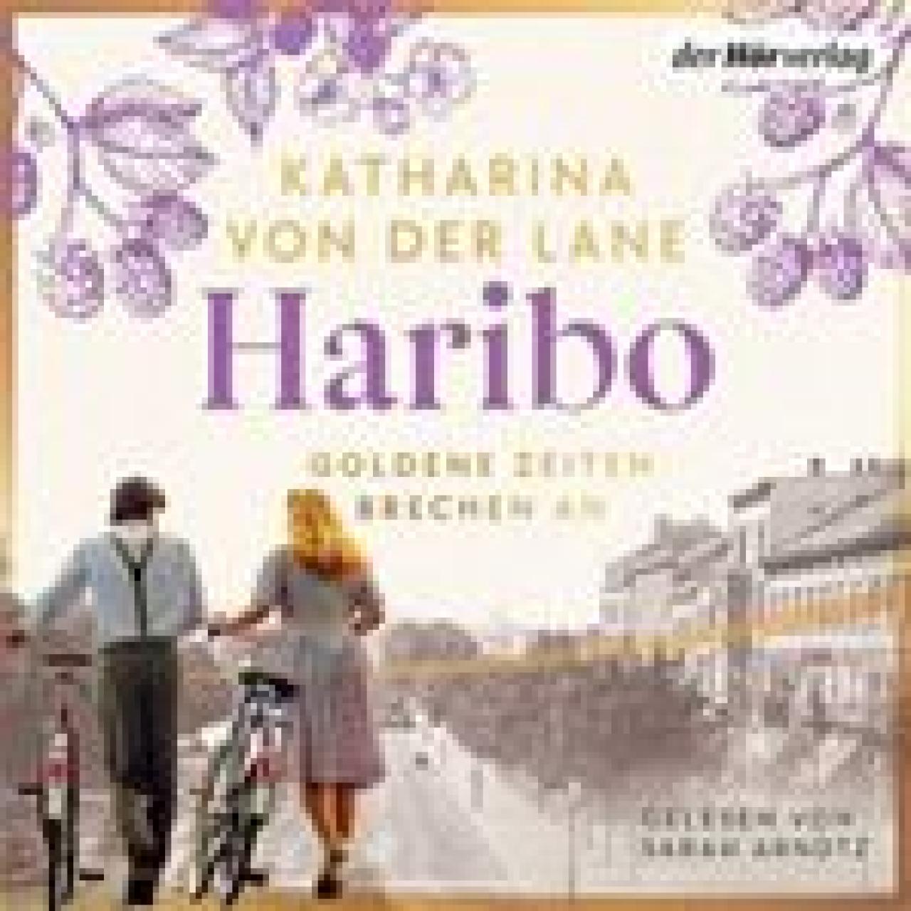 HARIBO Goldene Zeiten brechen an von Katharina von der Lane